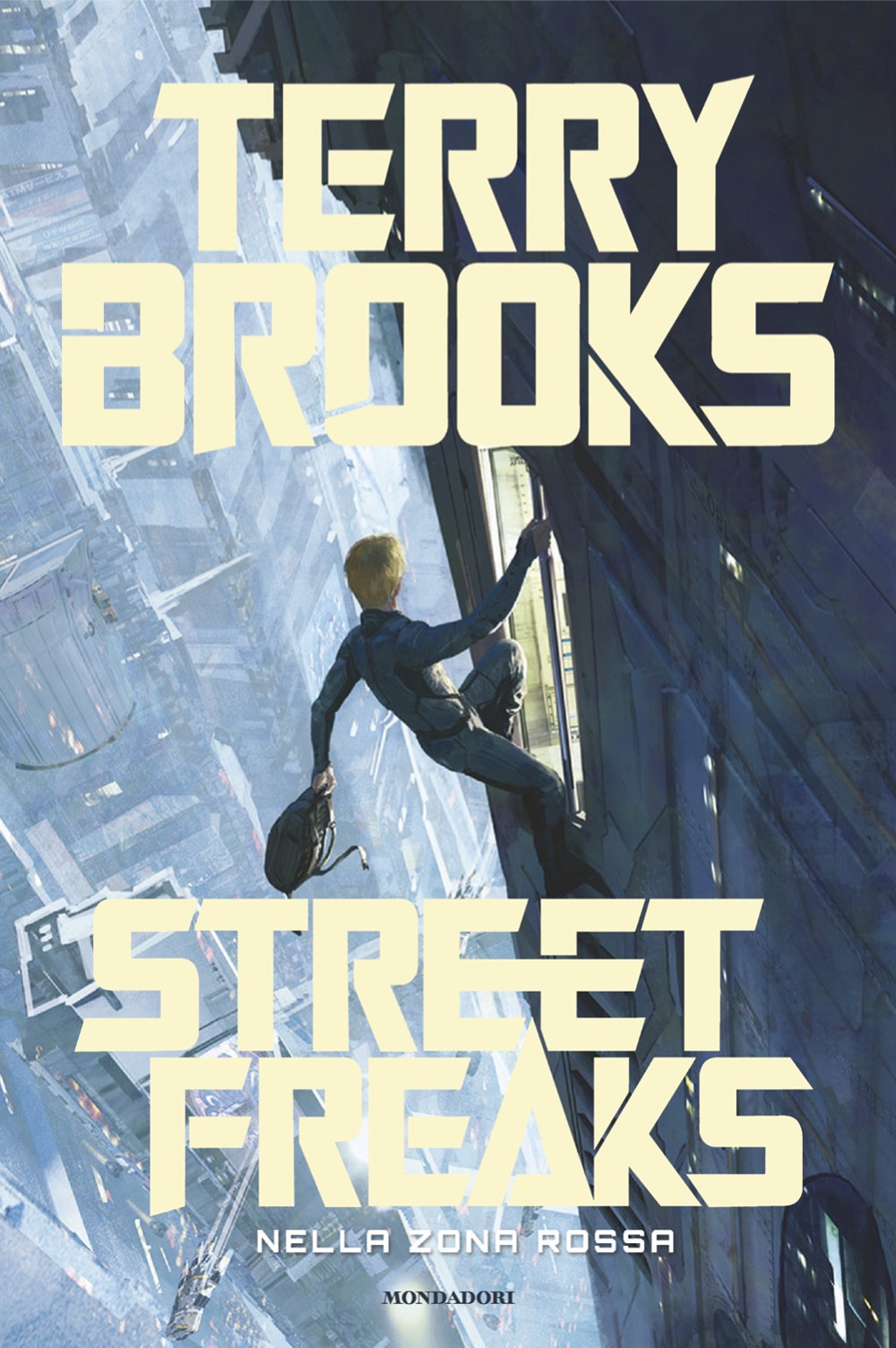 Libro Street Freaks. Nella zona rossa di Terry Brooks - ean 9788804760436 - Mondadori