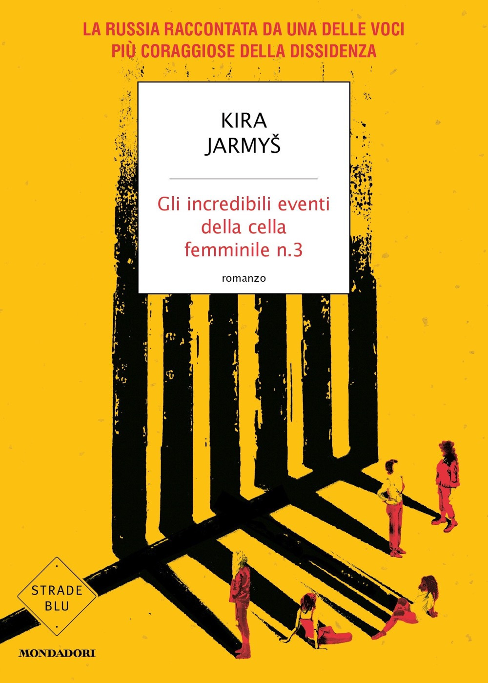 Libro incredibili eventi della cella femminile n.3 di Kira Jarmyš - ean 9788804760658 - Mondadori