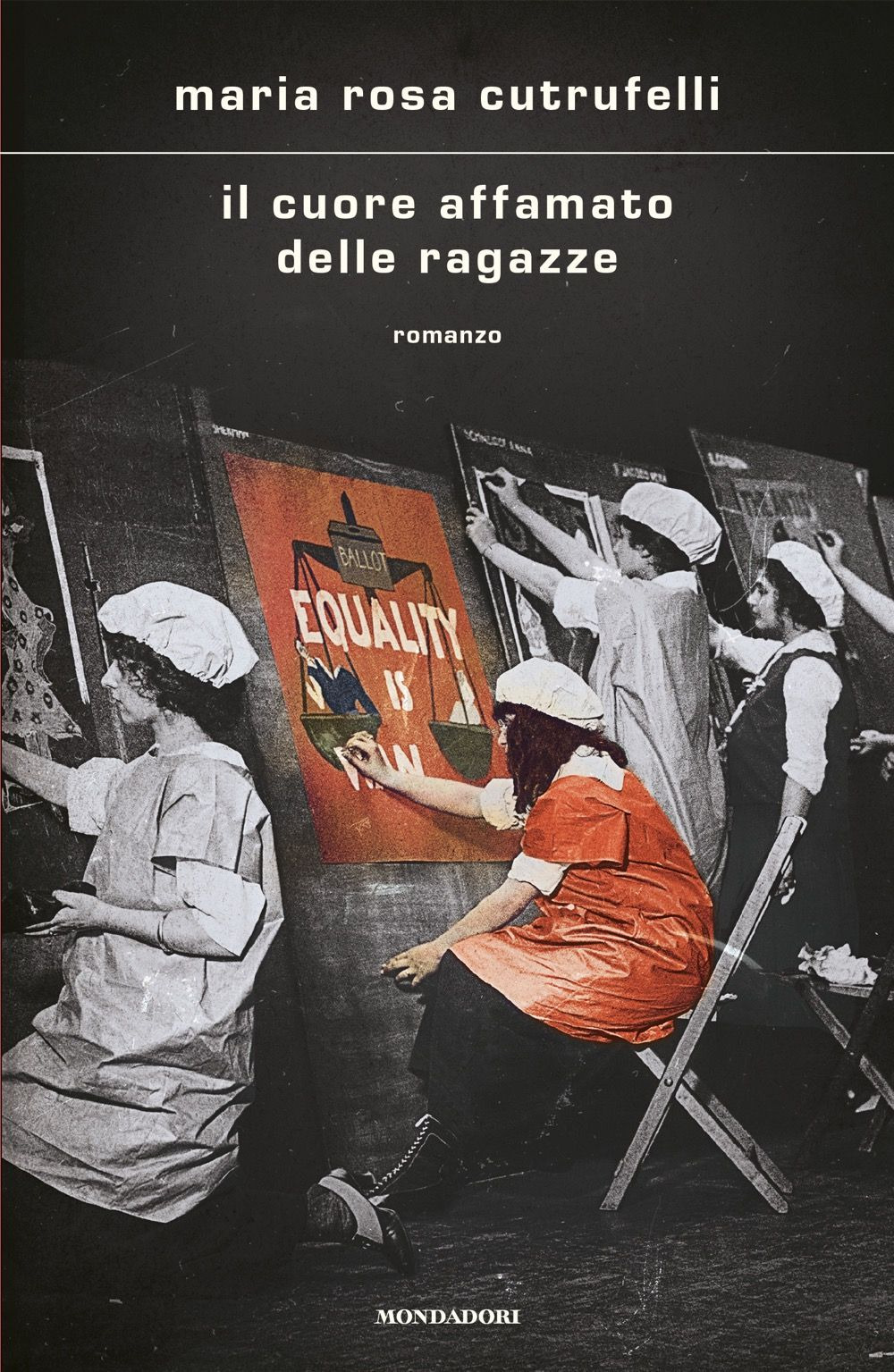 Libro cuore affamato delle ragazze di Maria Rosa Cutrufelli - ean 9788804761310 - Mondadori