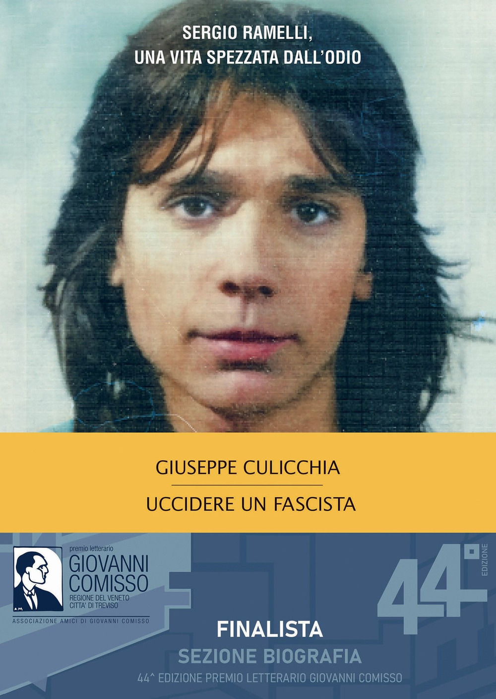 Libro Uccidere un fascista. Sergio Ramelli