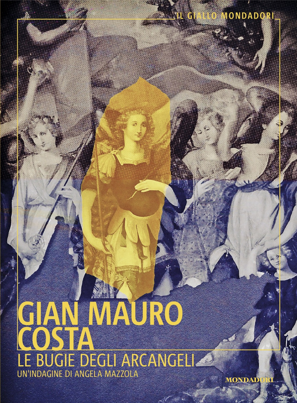 Libro bugie degli arcangeli di Gian Mauro Costa - ean 9788804761419 - Mondadori