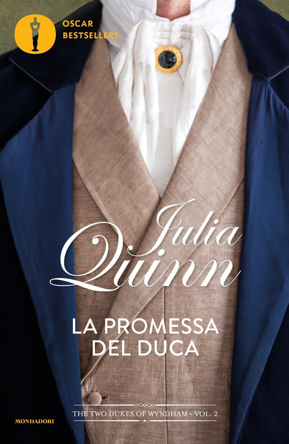 Libro promessa del duca. The two dukes of Wyndham di Julia Quinn - ean 9788804762669 - Mondadori