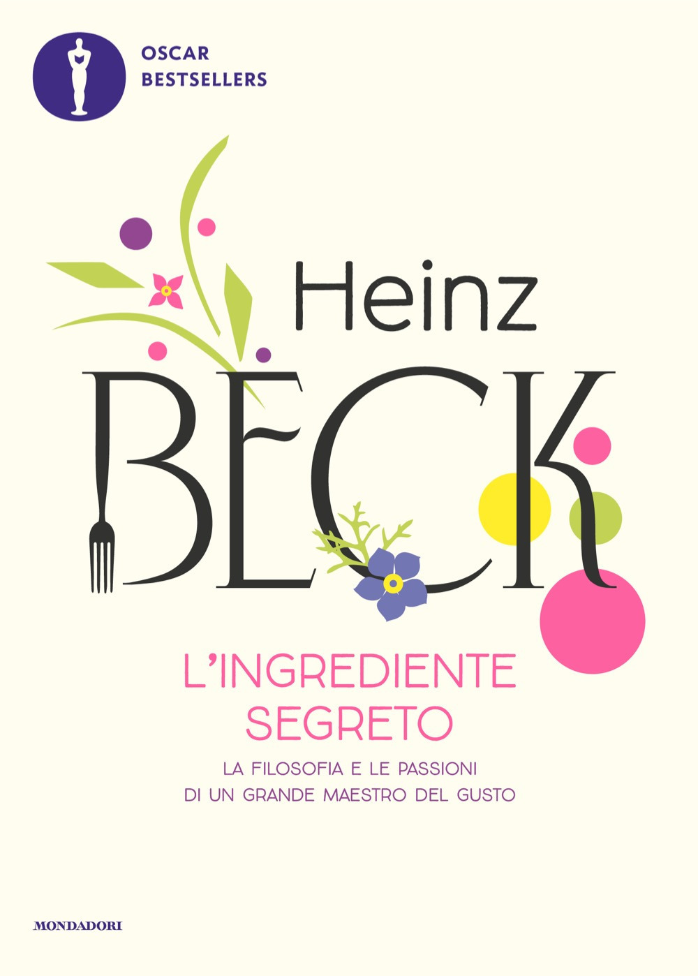 Libro ingrediente segreto di Heinz Beck - ean 9788804762935 - Mondadori