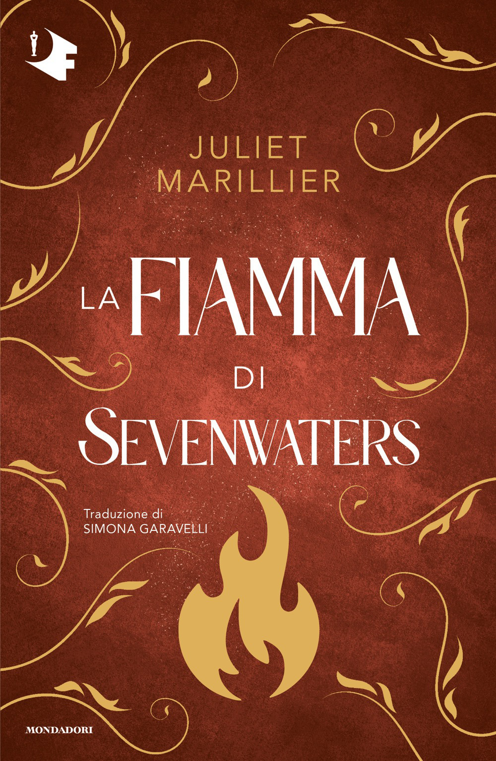 Libro fiamma di Sevenwaters di Juliet Marillier - ean 9788804763031 - Mondadori