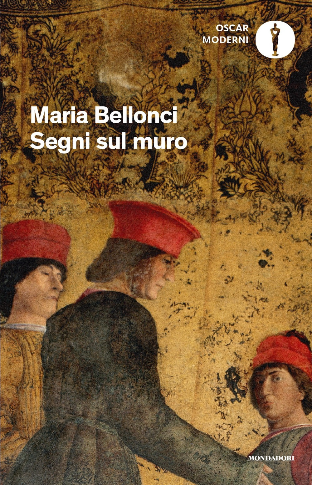 Libro Segni sul muro di Maria Bellonci - ean 9788804763062 - Mondadori