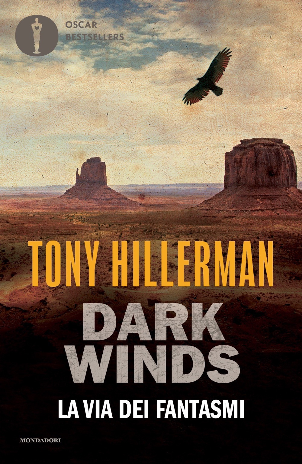 Libro via dei fantasmi. Dark Winds di Tony Hillerman - ean 9788804763833 - Mondadori
