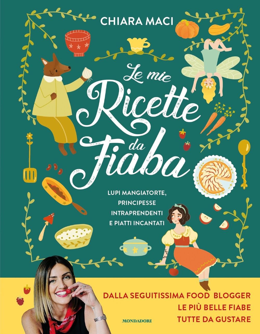 Libro mie ricette da fiaba. Lupi mangiatorte