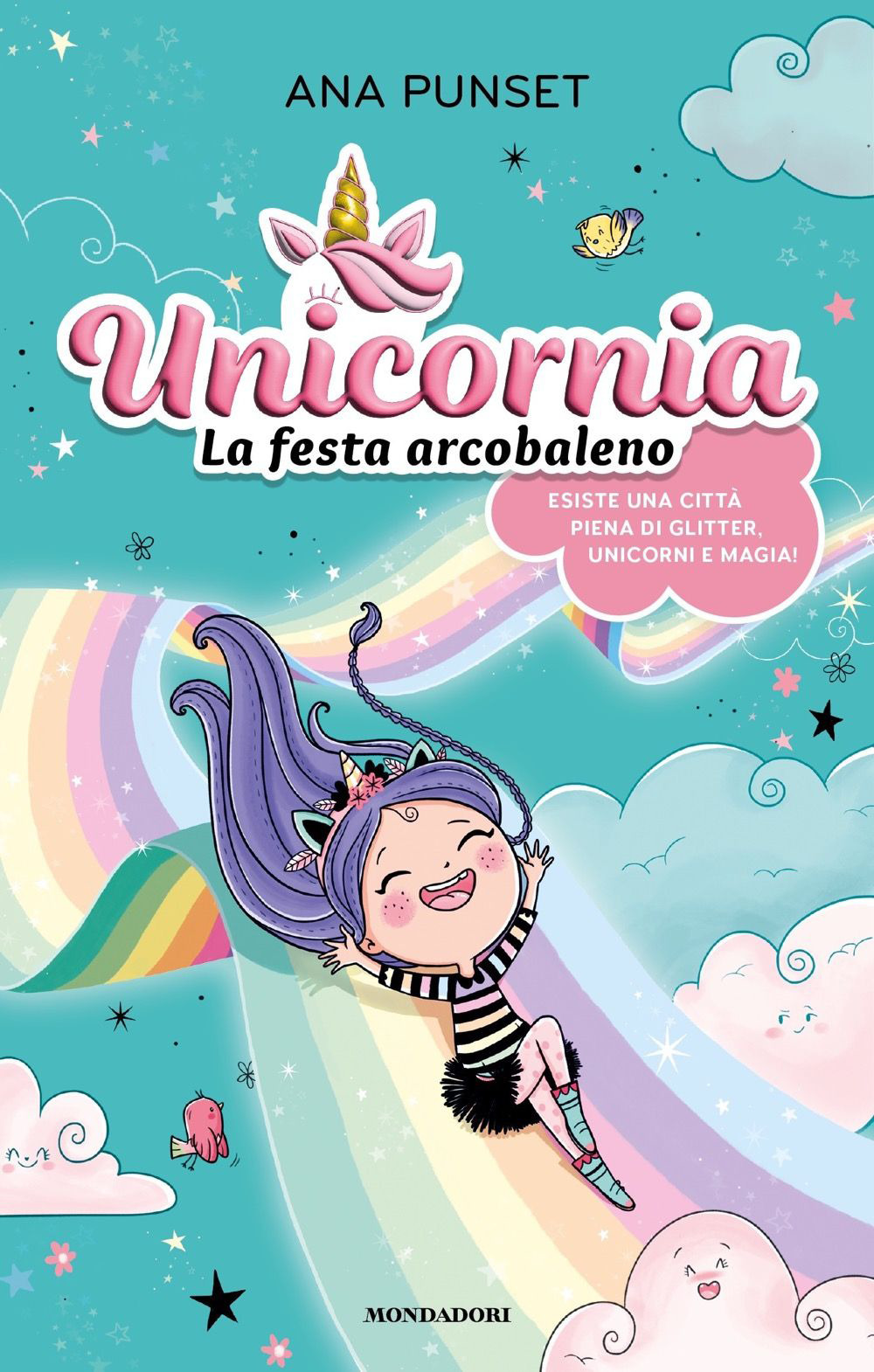Libro Unicornia. La festa arcobaleno di Ana Punset - ean 9788804765233 - Mondadori