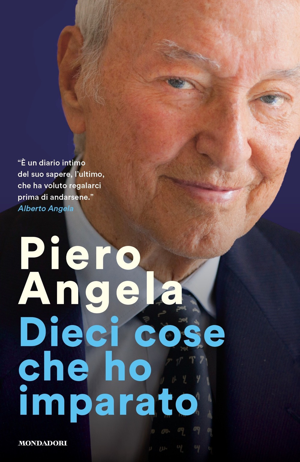 Libro Dieci cose che ho imparato di Piero Angela - ean 9788804766087 - Mondadori