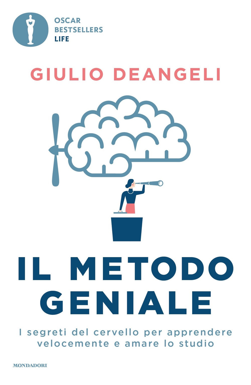 Libro metodo geniale. I segreti del cervello per apprendere velocemente e amare lo studio di Giulio Deangeli - ean 9788804766438 - Mondadori