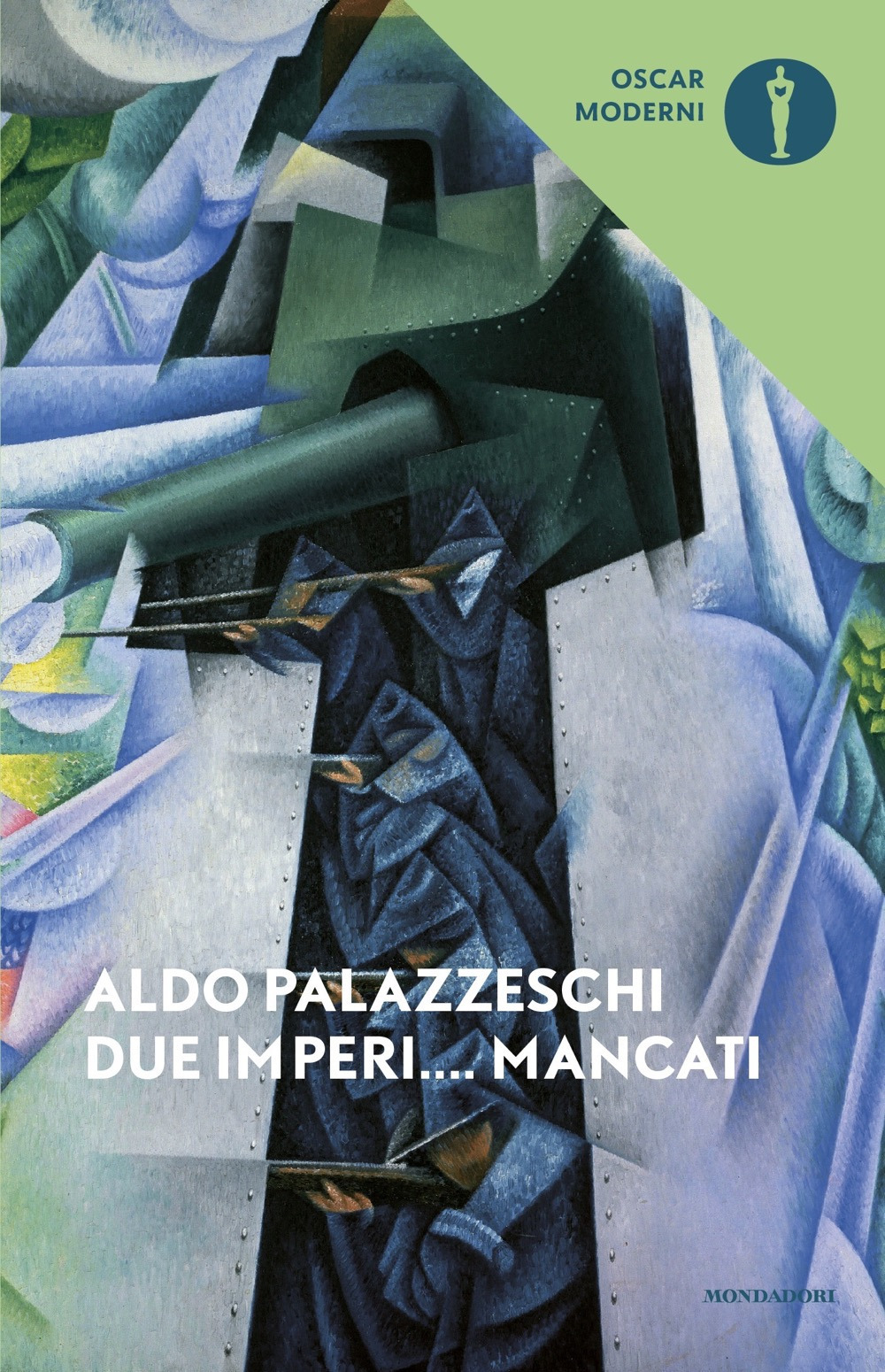 Libro Due imperi... mancati di Aldo Palazzeschi - ean 9788804766711 - Mondadori