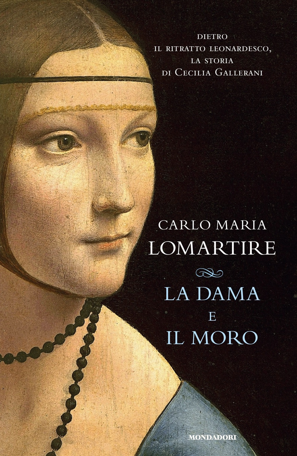 Libro dama e il Moro. Dietro il ritratto leonardesco