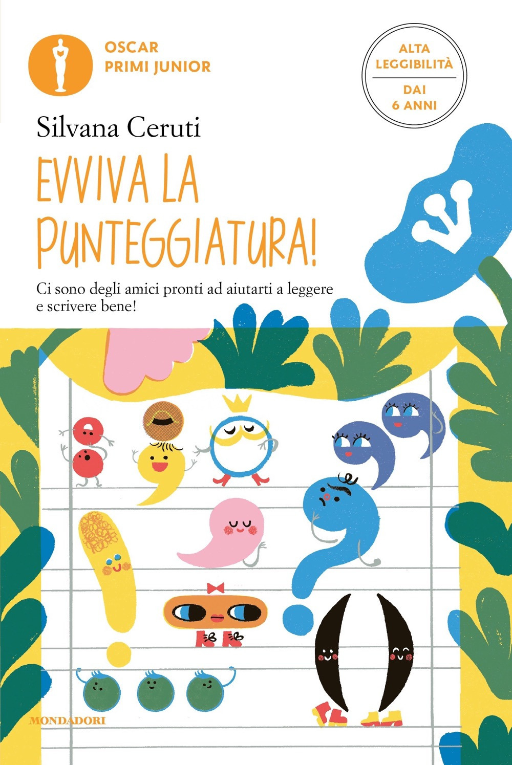 Libro Evviva la punteggiatura!. Ediz. ad alta leggibilità di Silvana Ceruti - ean 9788804767008 - Mondadori