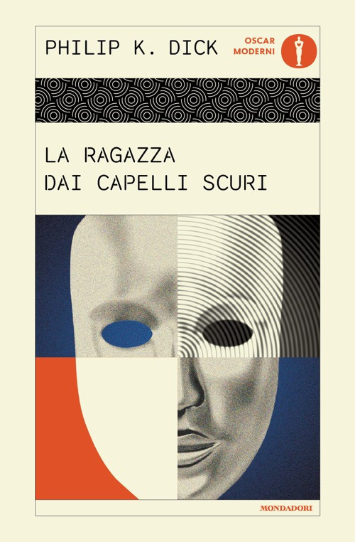 Libro ragazza dai capelli scuri di Philip K. Dick - ean 9788804767862 - Mondadori