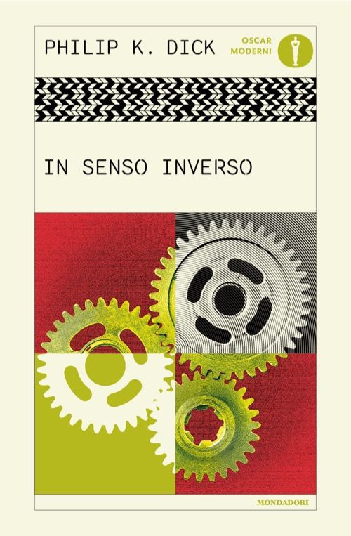 Libro In senso inverso di Philip K. Dick - ean 9788804767992 - Mondadori