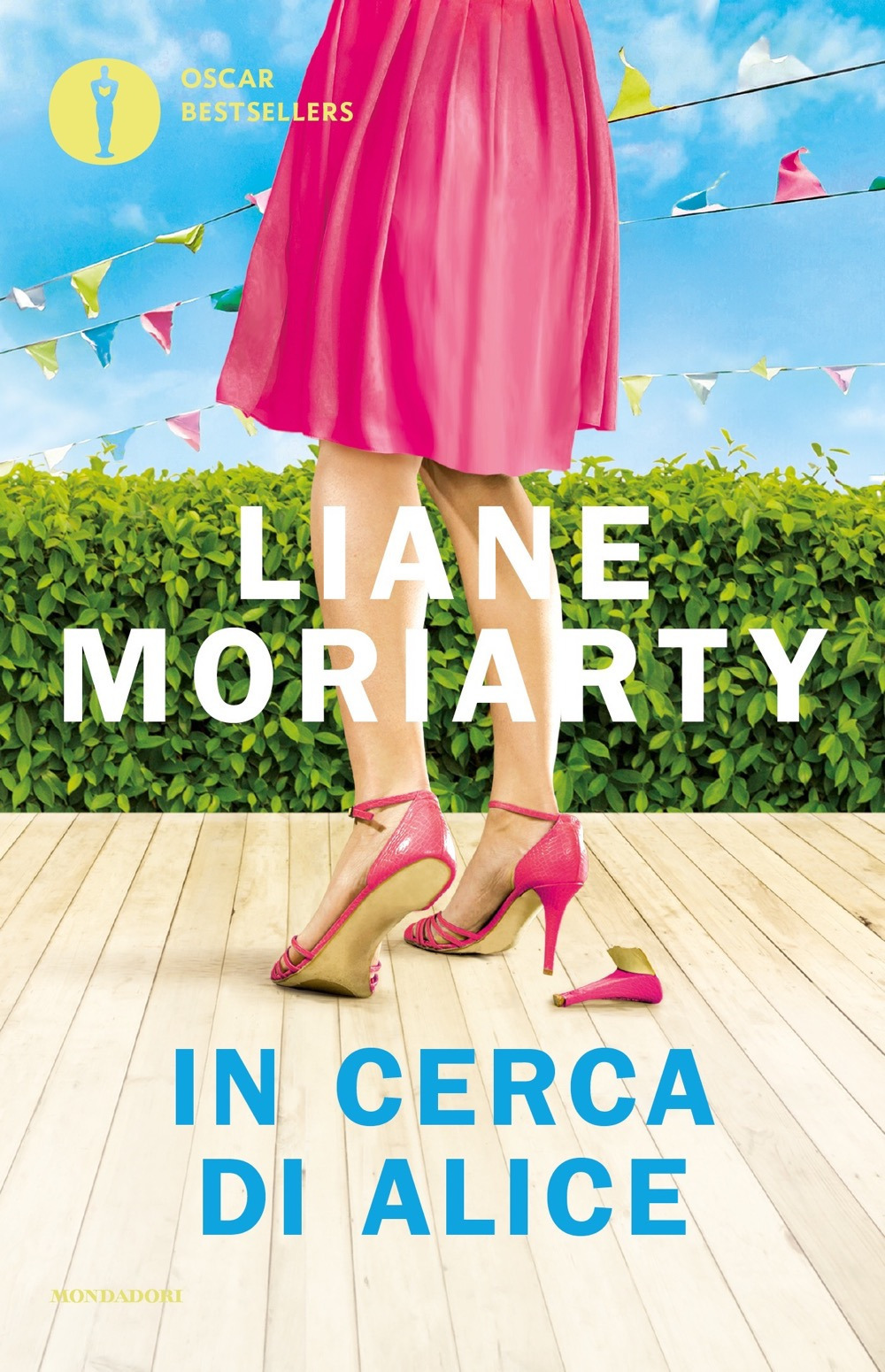 Libro In cerca di Alice di Liane Moriarty - ean 9788804769811 - Mondadori
