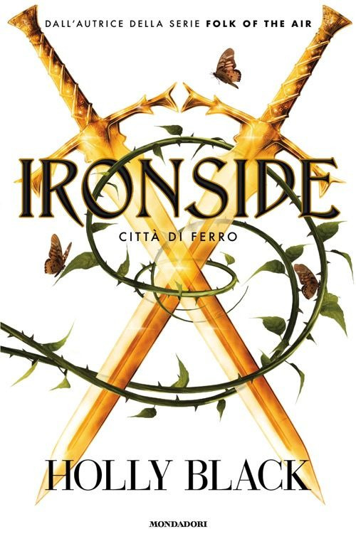 Libro Ironside. Città di ferro di Holly Black - ean 9788804770756 - Mondadori