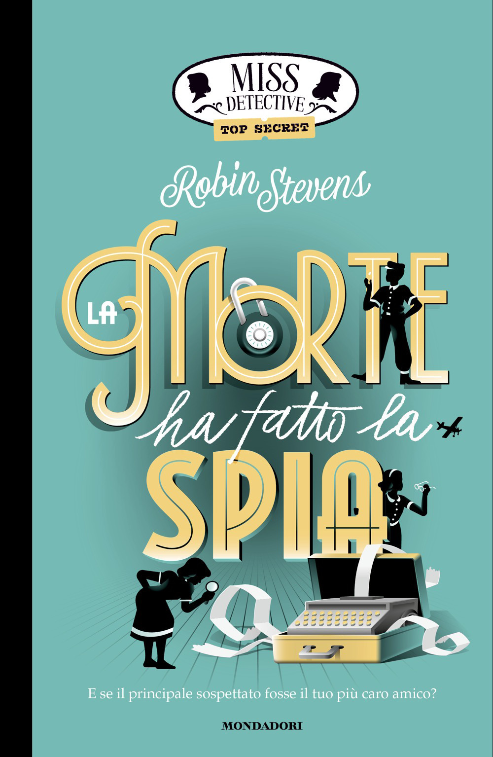 Libro Top Secret. La morte ha fatto la spia. Miss Detective di Robin Stevens - ean 9788804771289 - Mondadori