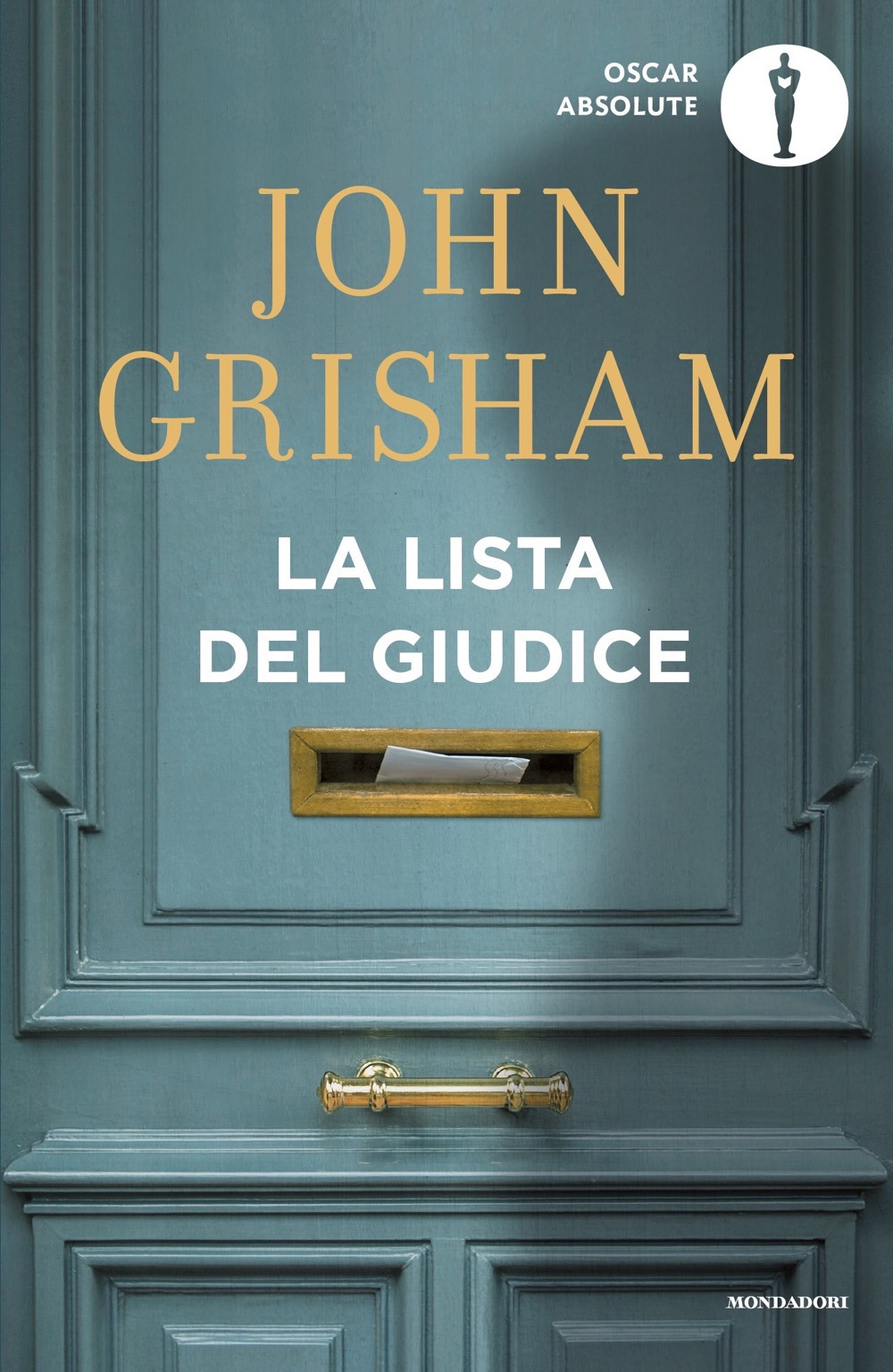 Libro lista del giudice di John Grisham - ean 9788804771432 - Mondadori