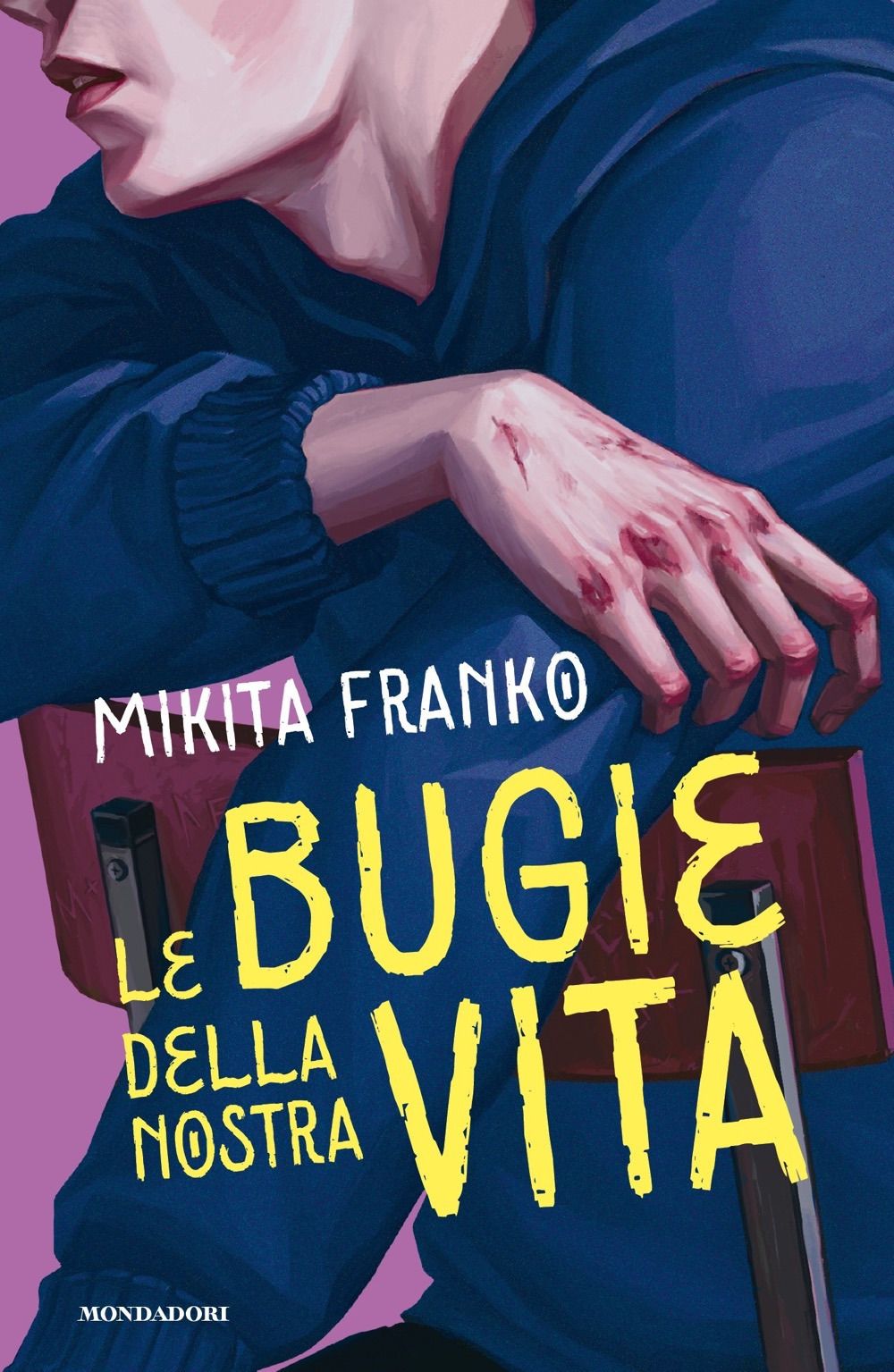 Libro bugie della nostra vita di Mikita Franko - ean 9788804771524 - Mondadori