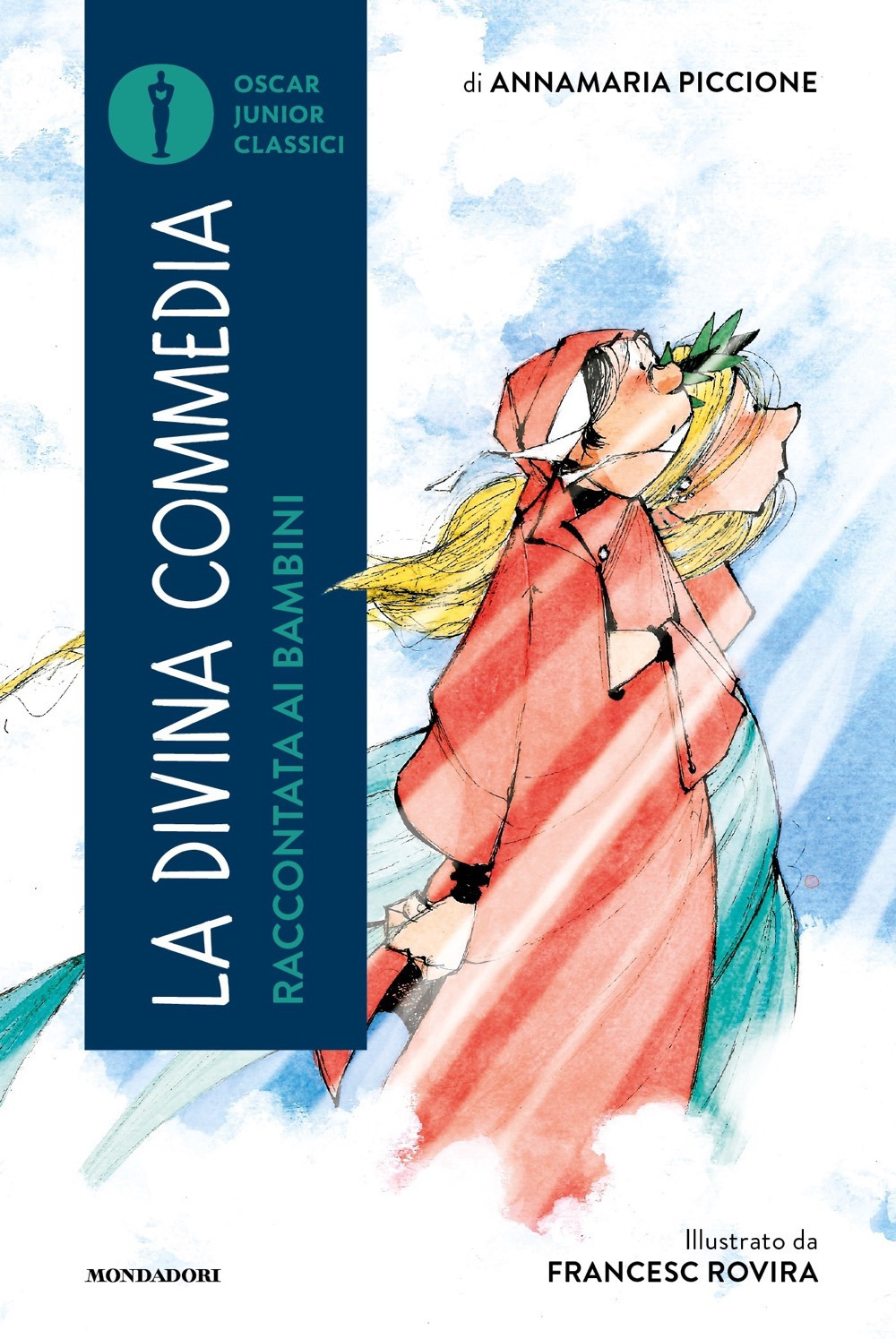 Libro Divina Commedia raccontata ai bambini di Annamaria Piccione - ean 9788804771760 - Mondadori