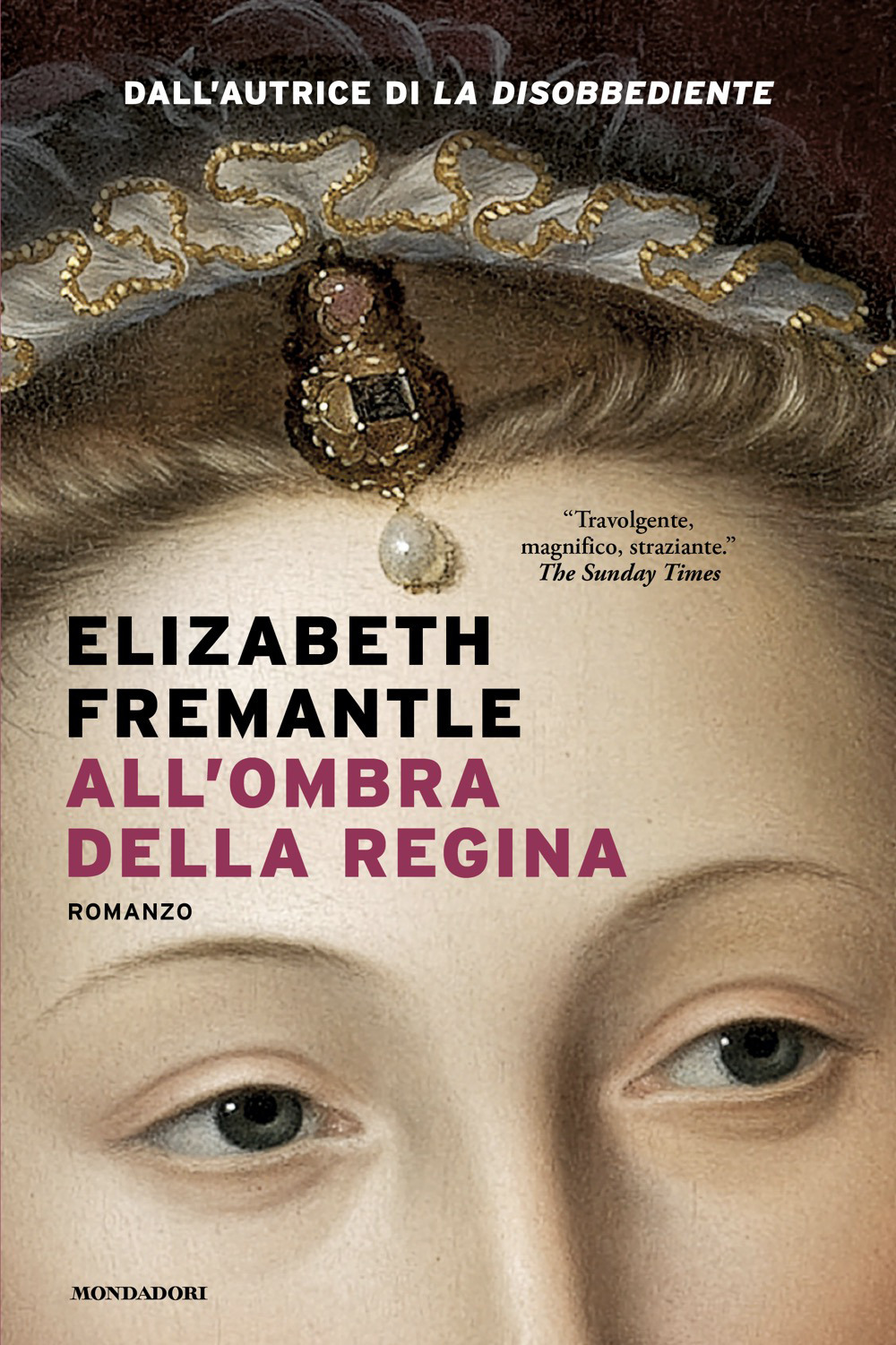 Libro All'ombra della regina di Elizabeth Fremantle - ean 9788804771906 - Mondadori