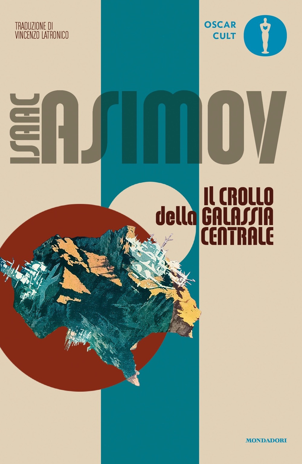 Libro crollo della galassia centrale di Isaac Asimov - ean 9788804772965 - Mondadori