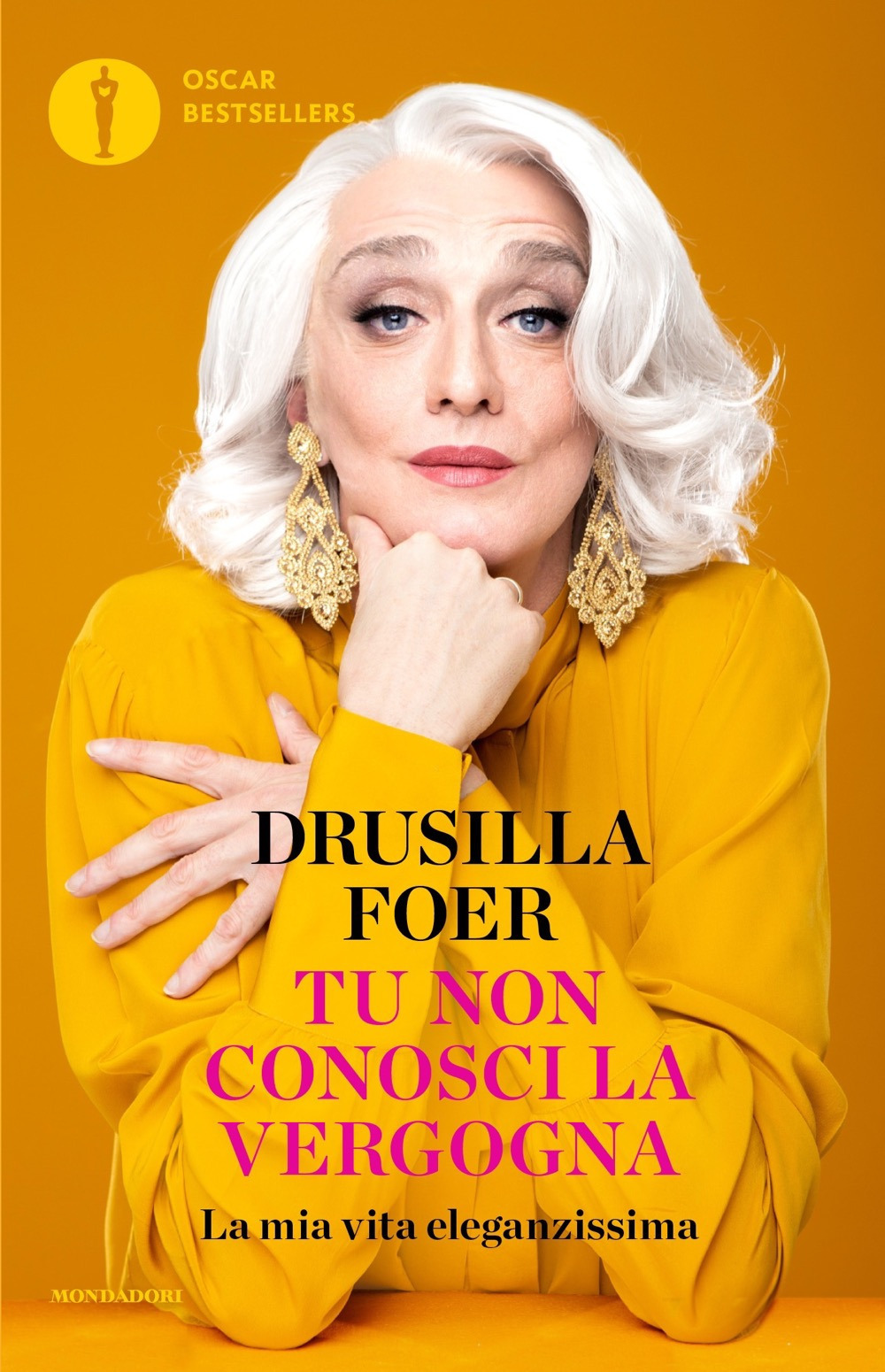 Libro Tu non conosci la vergogna. La mia vita eleganzissima di Drusilla Foer - ean 9788804773061 - Mondadori