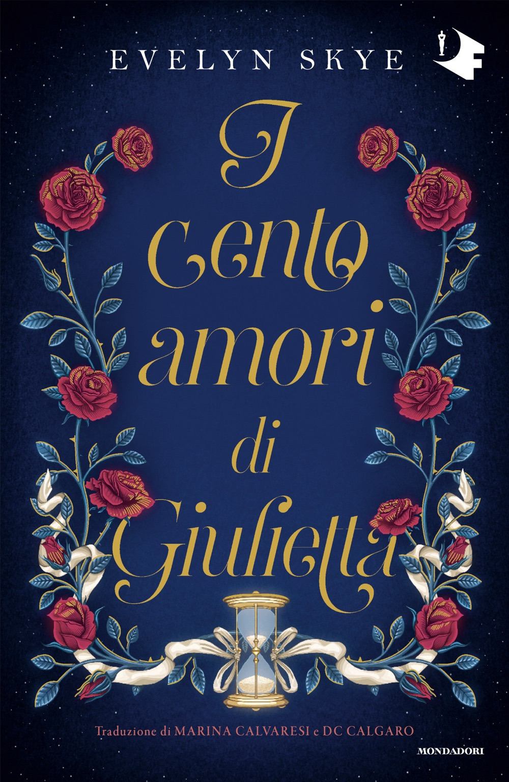 Libro cento amori di Giulietta di Evelyn Skye - ean 9788804773269 - Mondadori