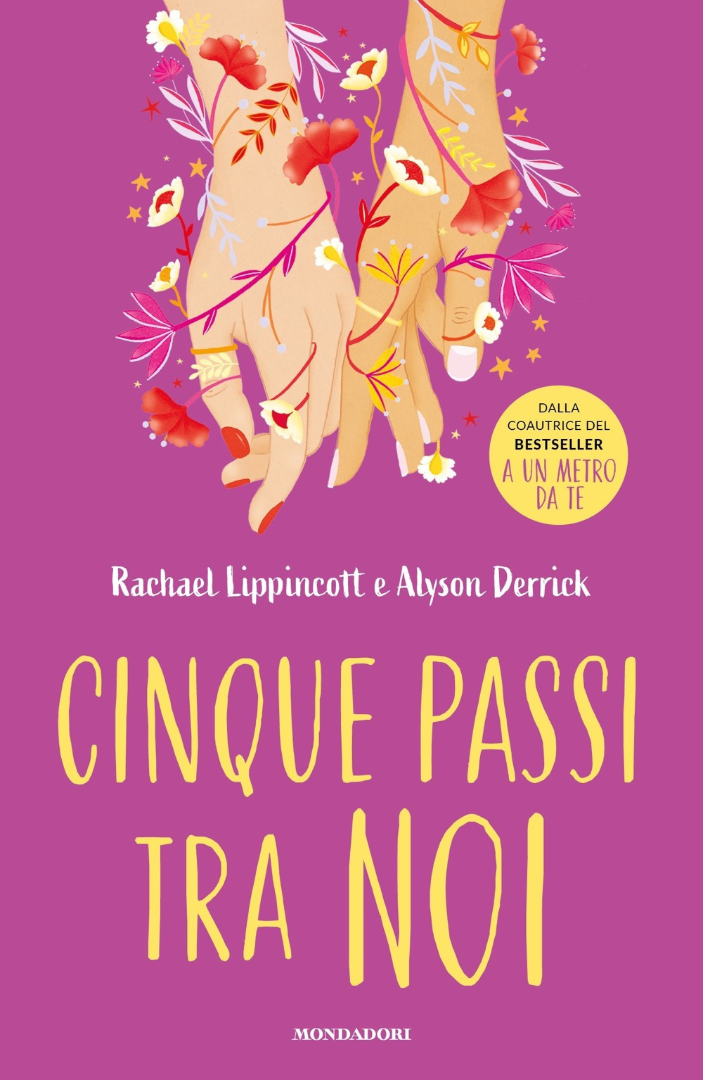 Libro Cinque passi tra noi di Rachael Lippincott; Alyson Derrick - ean 9788804773627 - Mondadori