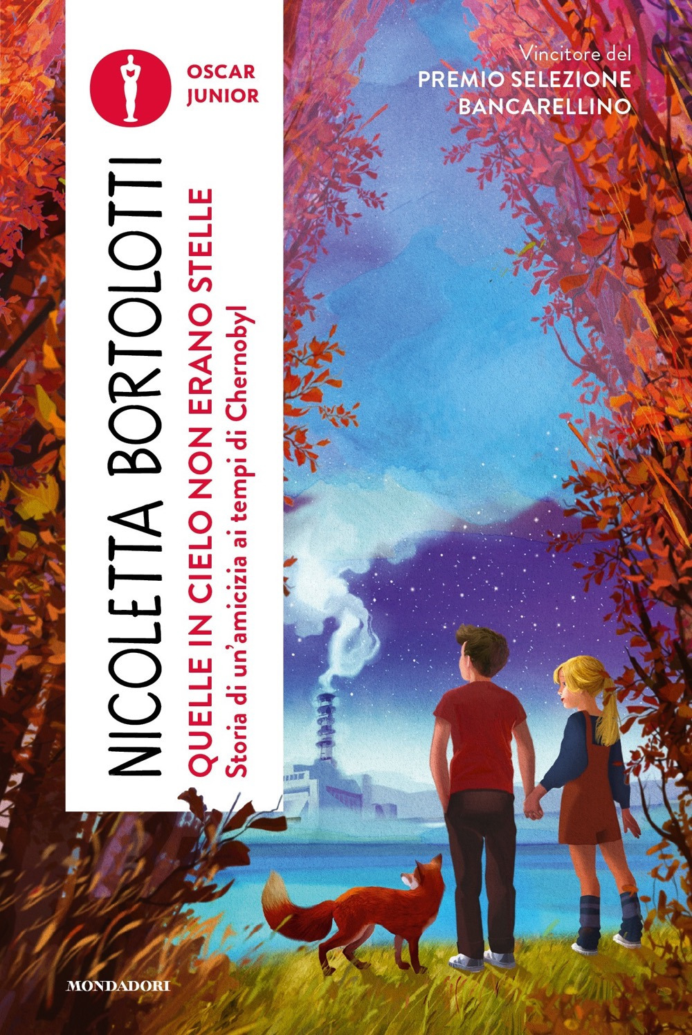 Libro Quelle in cielo non erano stelle. Storia di un'amicizia ai tempi di Chernobyl di Nicoletta Bortolotti - ean 9788804773658 - Mondadori