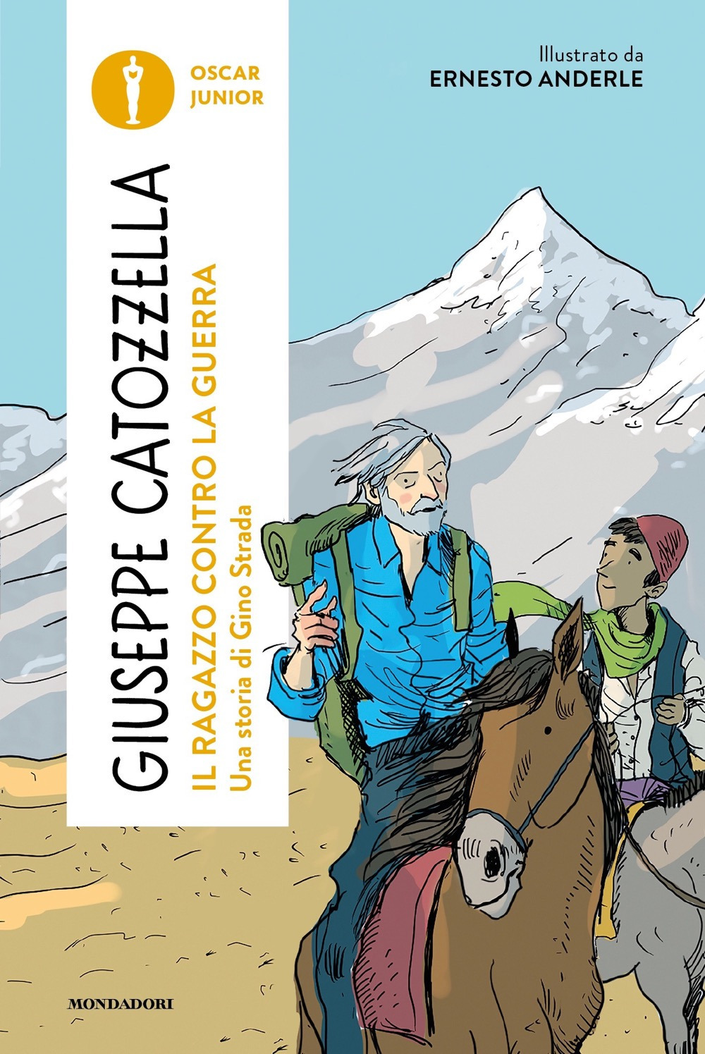 Libro ragazzo contro la guerra. Una storia di Gino Strada di Giuseppe Catozzella - ean 9788804773665 - Mondadori