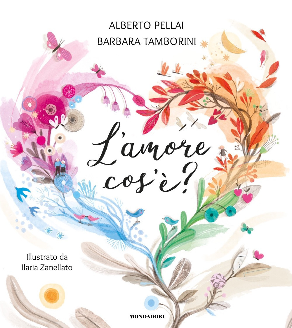 Libro amore cos'è? di Alberto Pellai; Barbara Tamborini - ean 9788804773887 - Mondadori