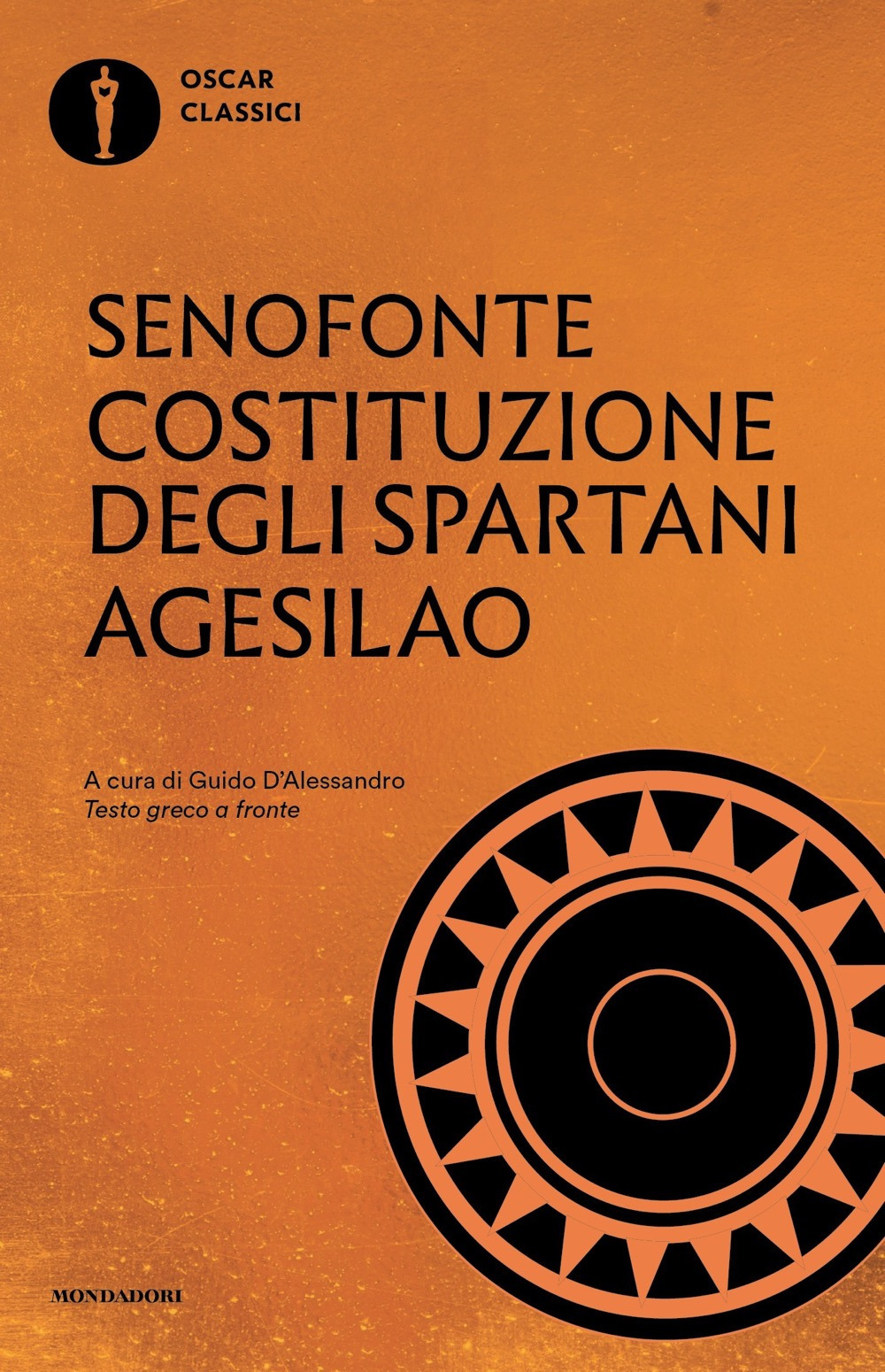 Libro Costituzione degli spartani-Agesilao. Testo greco a fronte di Senofonte - ean 9788804773900 - Mondadori