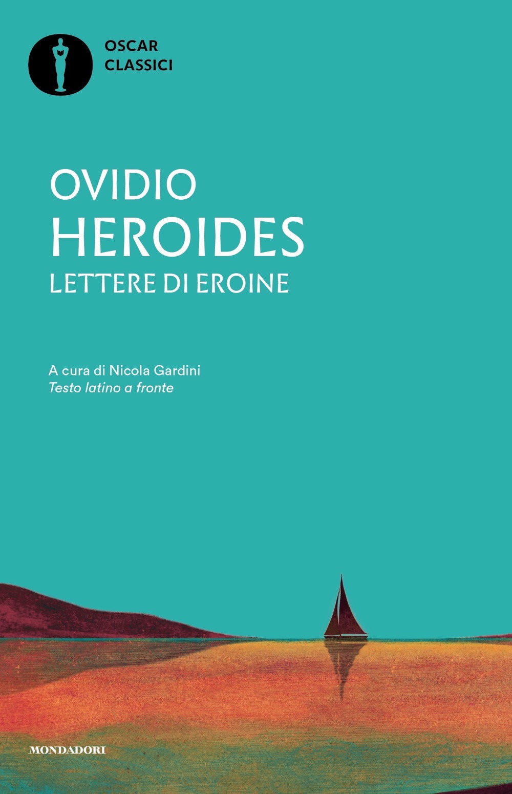 Libro Heroides. Lettere di eroine. Testo latino a fronte di P. Nasone Ovidio - ean 9788804773917 - Mondadori