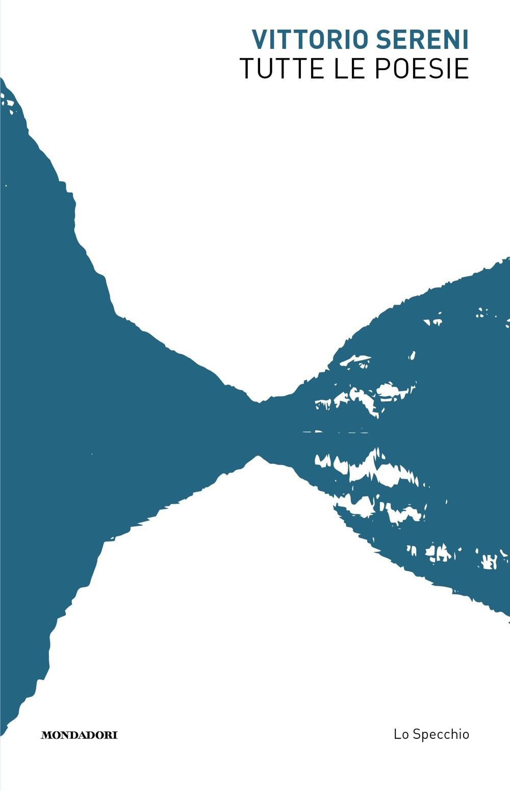 Libro Tutte le poesie di Vittorio Sereni - ean 9788804776154 - Mondadori