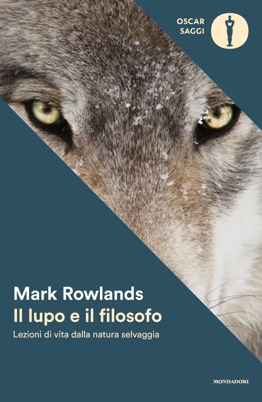 Libro lupo e il filosofo. Lezioni di vita dalla natura selvaggia di Mark Rowlands - ean 9788804776161 - Mondadori