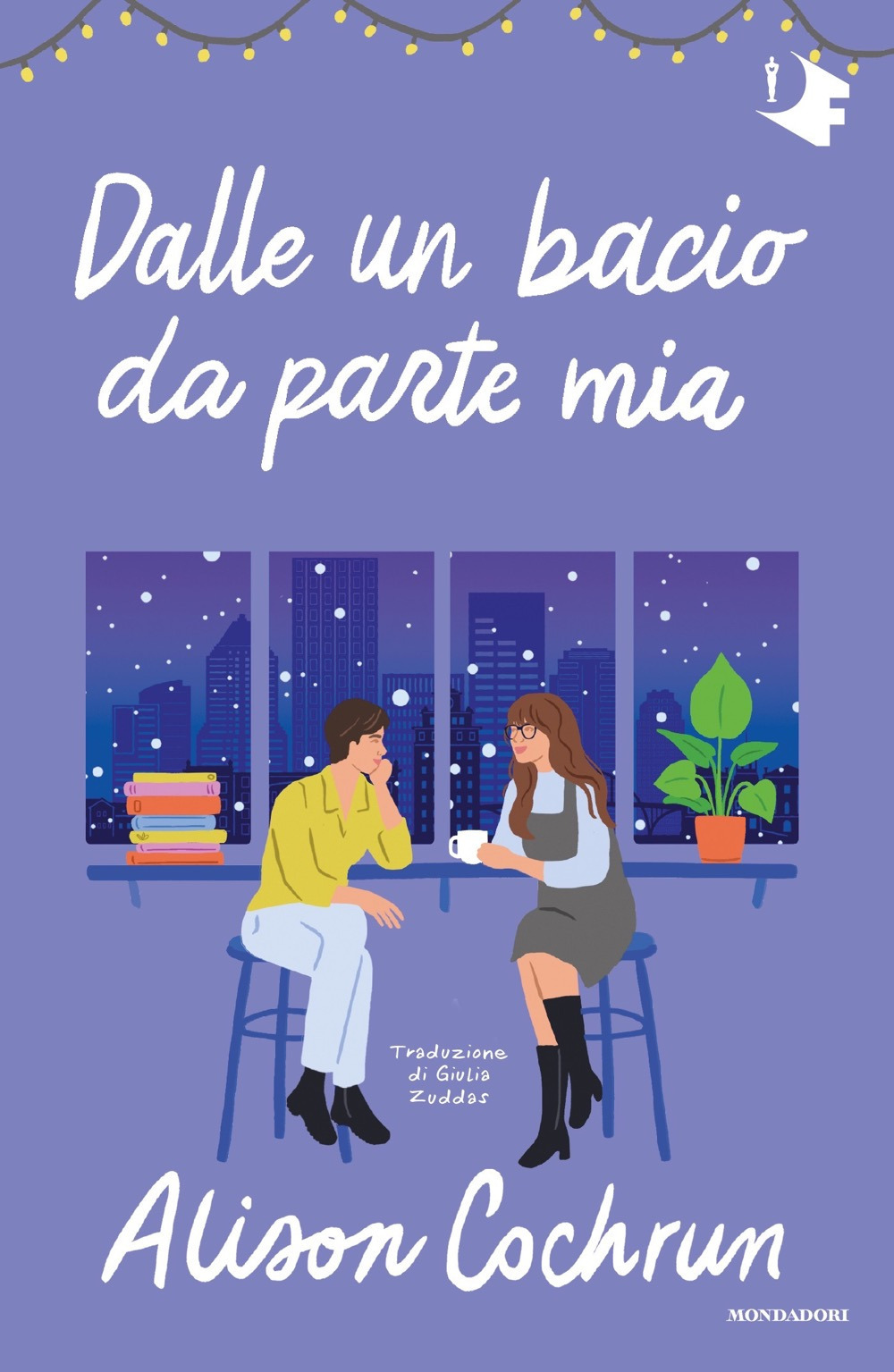 Libro Dalle un bacio da parte mia di Alison Cochrun - ean 9788804776734 - Mondadori