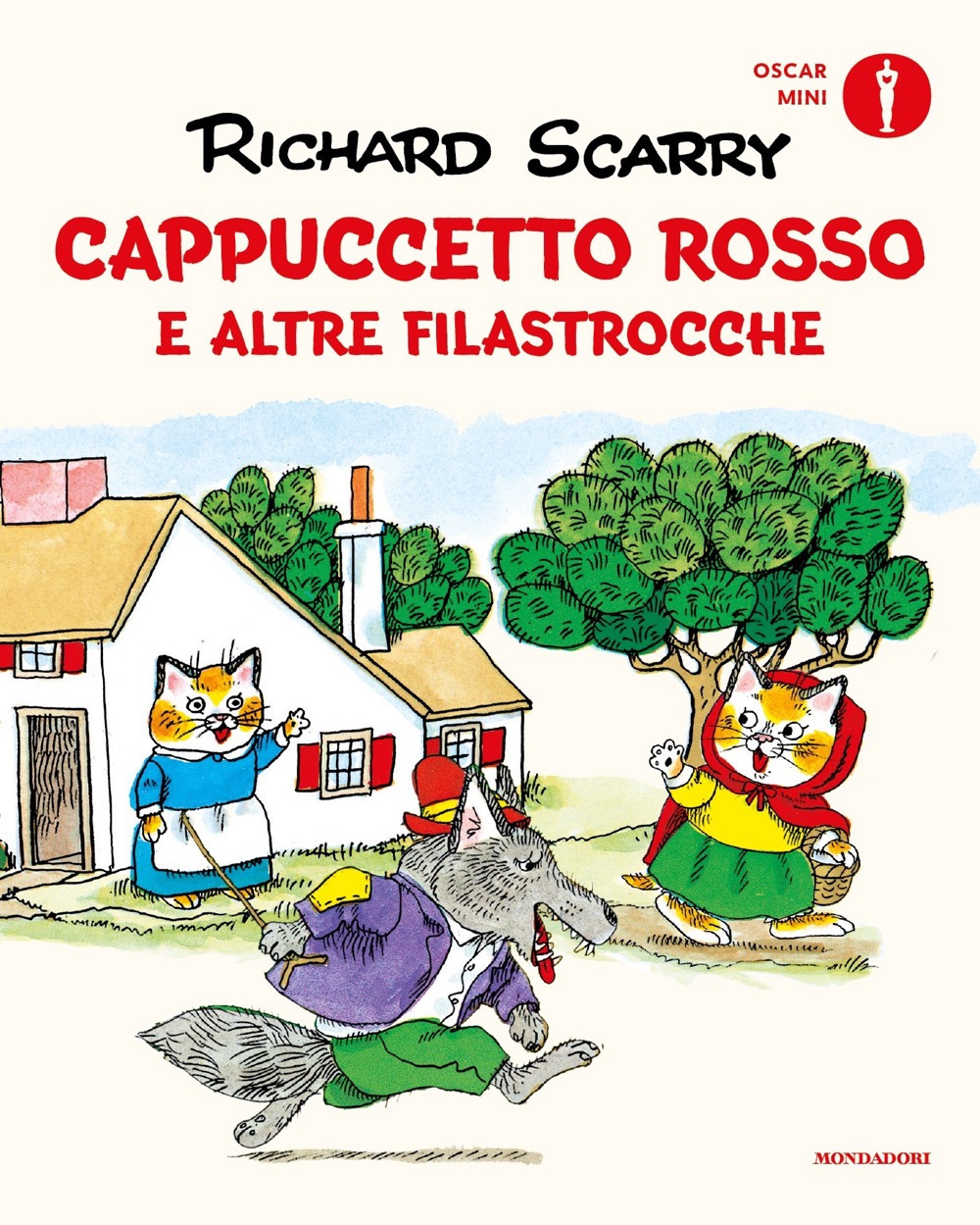 Libro Cappuccetto Rosso e altre filastrocche di Richard Scarry - ean 9788804776918 - Mondadori