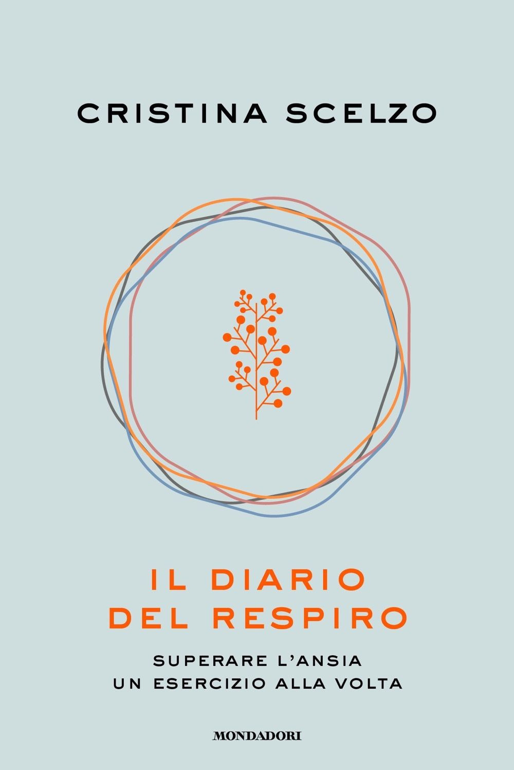 Libro diario del respiro. Superare l'ansia un esercizio alla volta di Cristina Scelzo - ean 9788804777007 - Mondadori