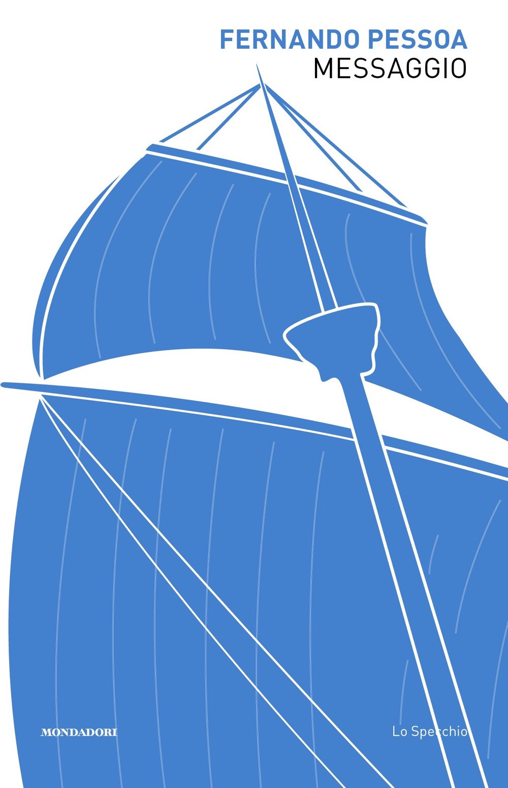Libro Messaggio di Fernando Pessoa - ean 9788804777021 - Mondadori