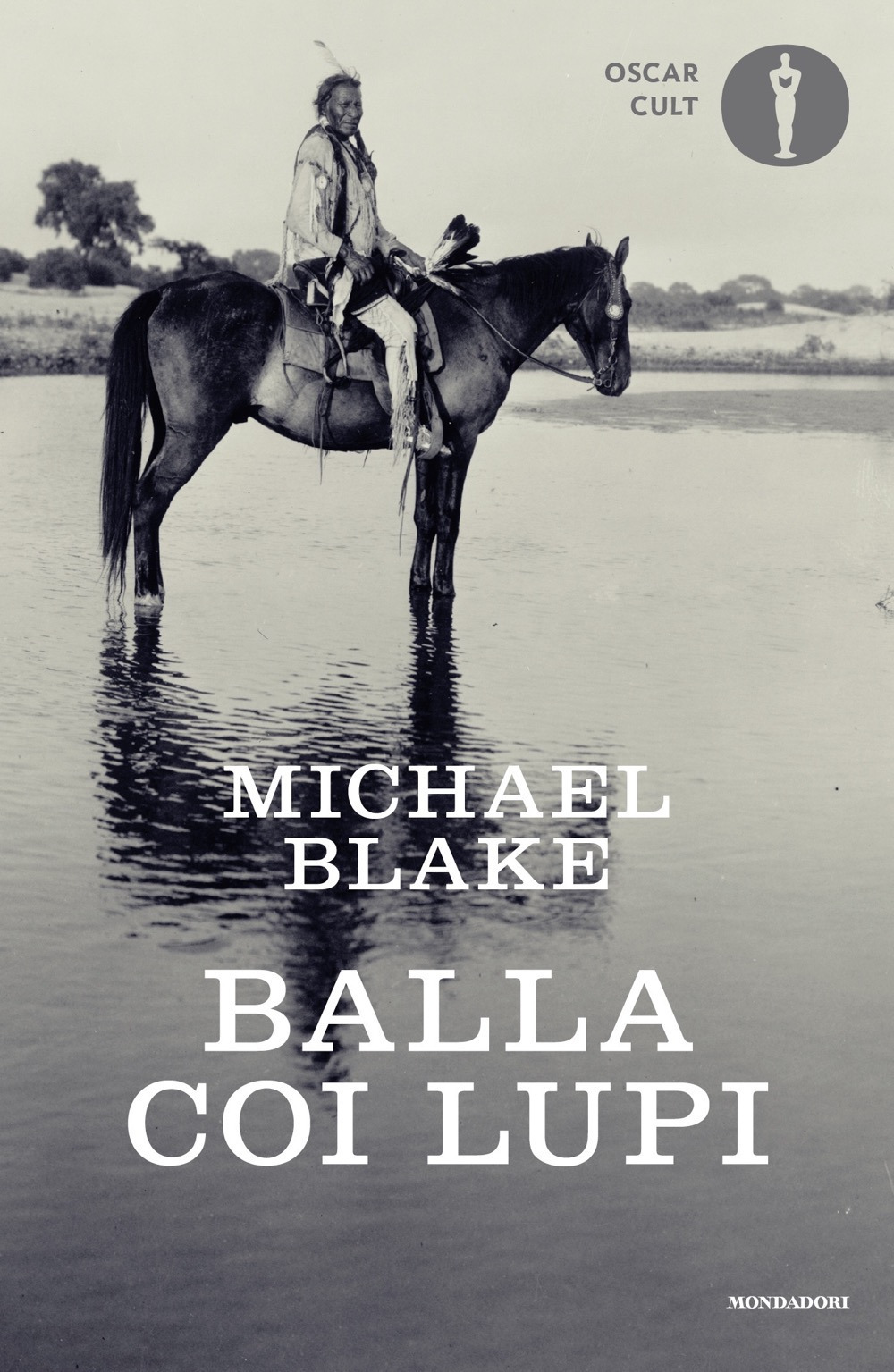 Libro Balla coi lupi di Michael Blake - ean 9788804777359 - Mondadori