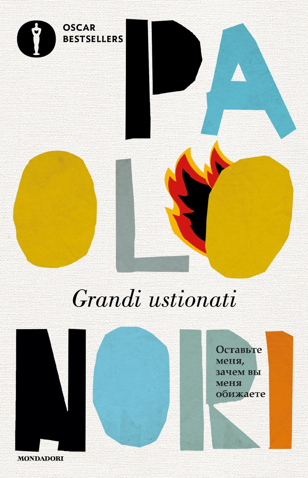 Libro Grandi ustionati di Paolo Nori - ean 9788804777601 - Mondadori