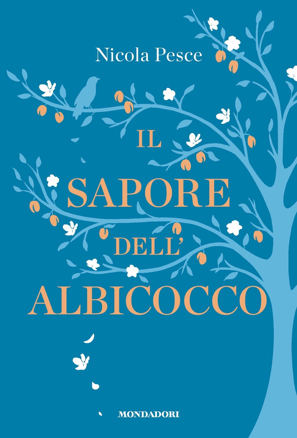 Libro sapore dell'albicocco di Nicola Pesce - ean 9788804777731 - Mondadori
