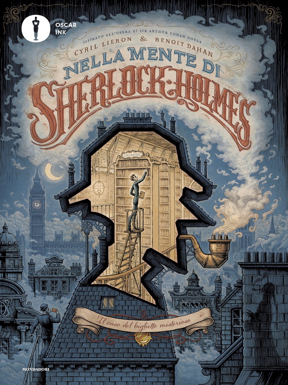 Libro Nella mente di Sherlock Holmes. Il caso del biglietto misterioso di Cyril Liéron; Benoit Dahan - ean 9788804777755 - Mondadori