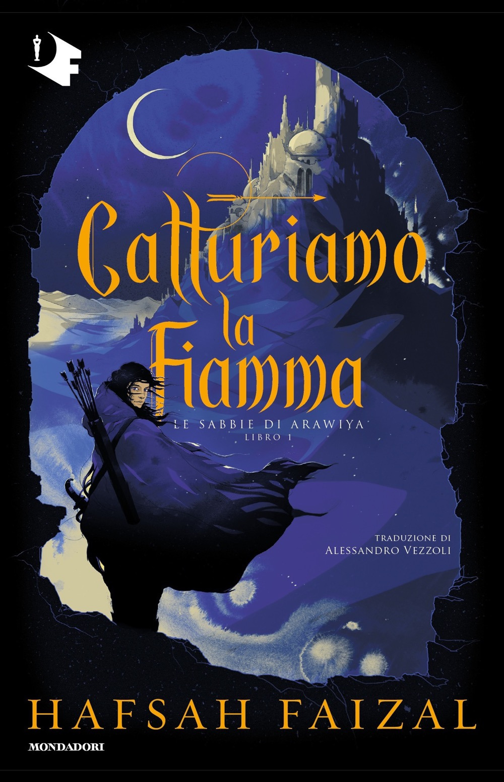 Libro Catturiamo la fiamma. Le sabbie di Arawiya di Hafsah Faizal - ean 9788804778301 - Mondadori