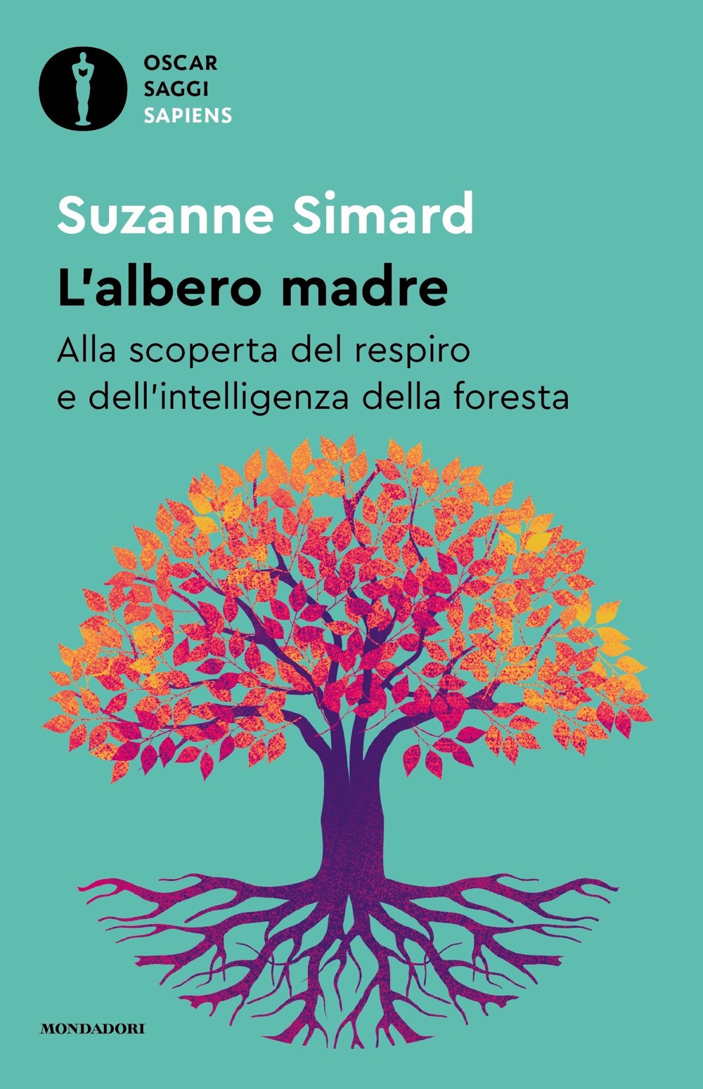 Libro albero madre. Alla scoperta del respiro e dell'intelligenza della foresta di Suzanne Simard - ean 9788804778462 - Mondadori