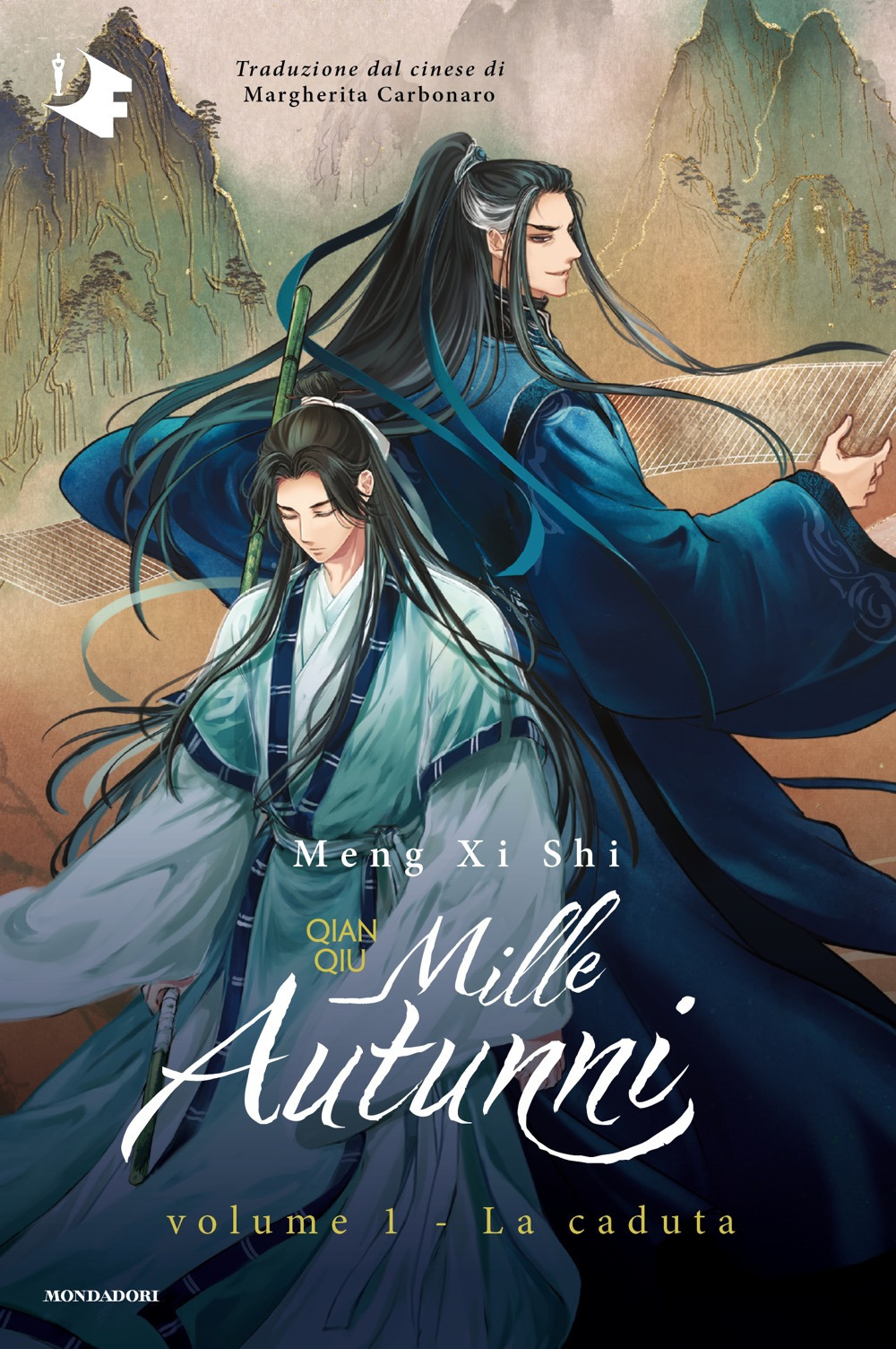 Libro caduta. Mille autunni. Qian Qiu di Xi Shi Meng - ean 9788804778929 - Mondadori