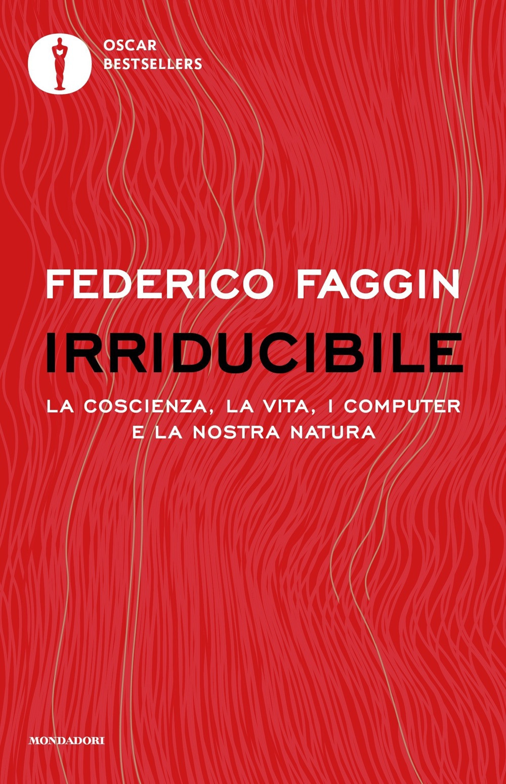 Libro Irriducibile. La coscienza