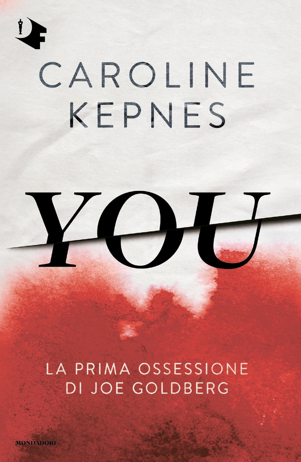Libro You. Ediz. italiana di Caroline Kepnes - ean 9788804779025 - Mondadori